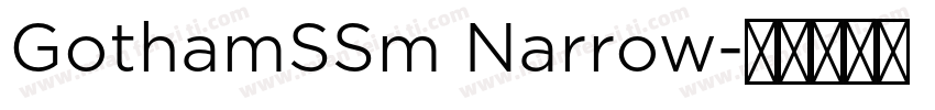 GothamSSm Narrow字体转换